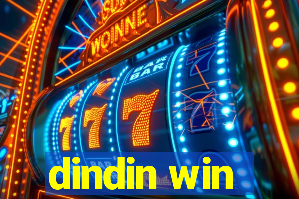 dindin win